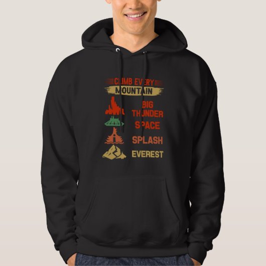 Erklimme jeden Berg Big Thunder Space Splash Ever Hoodie (Vorderseite)
