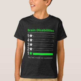 Erkrankungen des Gehirns Sehr schlechte Behinderun T-Shirt