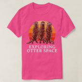 Erkundung des Otter Space Otter Lover Space Theme T-Shirt (Design vorne)