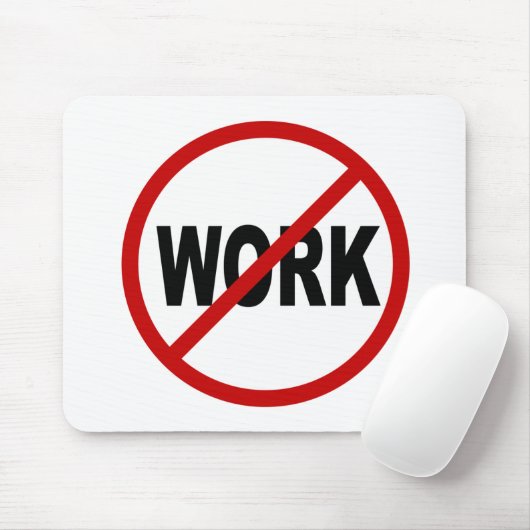 Erlaubte Zeichen-Aussage des Hass-Work/No Arbeit Mousepad (Mit Mouse)
