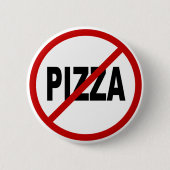 Erlaubte Zeichen-Aussage Hass-Pizza-/No Pizza Button (Vorderseite)