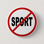 Erlaubte Zeichen-Aussage Hass-Sport-/No Sport Button (Vorderseite)
