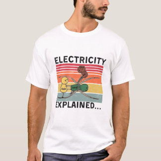 Erläuterung der Elektrizität... Elektrischer Funny T-Shirt