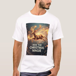 **ERLEBE DIE WEIHNACHTSMAGIE** T-Shirt