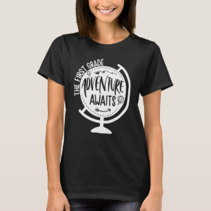 Erlebnis erwartet erste Klasse Lehrer Grundschule T-Shirt