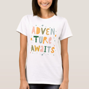 Erlebnis wartet T-Shirt