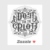 Erledigen Sie es für das Grundstück Aufkleber (Blatt)