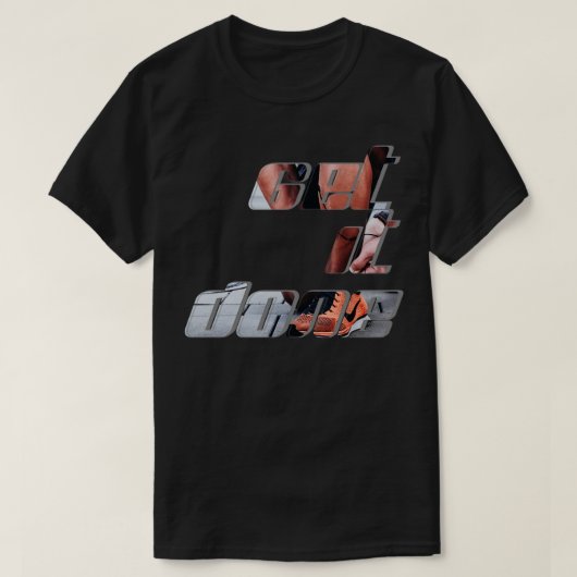 Erledigen Sie es T-Shirt (Design vorne)