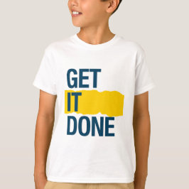 Erledigen Sie es T-Shirt