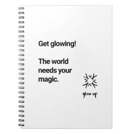 Erleuchten der Welt braucht Ihre Magie Notizblock