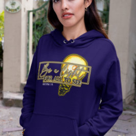 Erleuchten Sie die Welt mit unserem "Sei ein Licht Hoodie