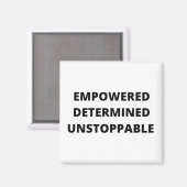 Ermächtigte entschlossene, unaufhaltsame Frauen Magnet (Vorderseite/Rückseite)