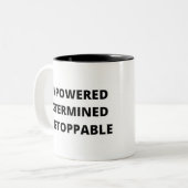 Ermächtigte entschlossene, unaufhaltsame Frauen Zweifarbige Tasse (Vorderseite Links)