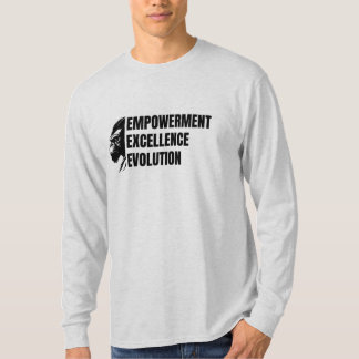 Ermächtigung. Exzellenz. Evolution. T-Shirt