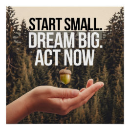 Ermächtigung zu Träumen beginnt jetzt mit kleinen Poster