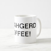 ERMAHGERD KAFFEE! Kaffeetasse (VorderseiteRechts)