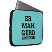 Ermahgerd Laptop Sleeve (Vorne Rechts)