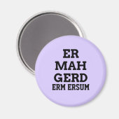 Ermahgerd Magnet (Vorderseite/Rückseite)