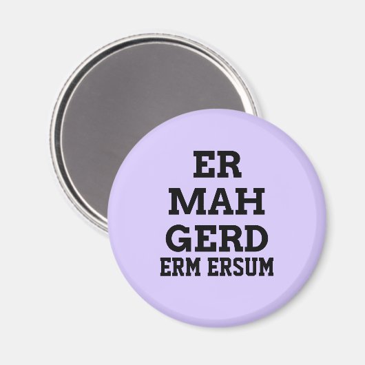 Ermahgerd Magnet (Vorderseite/Rückseite)
