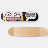 Ermahgerd Skert Er Der Skateboard (Horizontal)