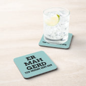 Ermahgerd Untersetzer (Rechte Seite)