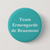 Ermengarde de Beaumont, Königin Schottlands Button (Vorderseite)