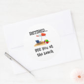 Ermüde... Bis zum Strand. Runder Aufkleber (Umschlag)