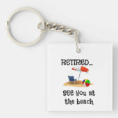 Ermüde... Bis zum Strand. Schlüsselanhänger (Vorderseite)