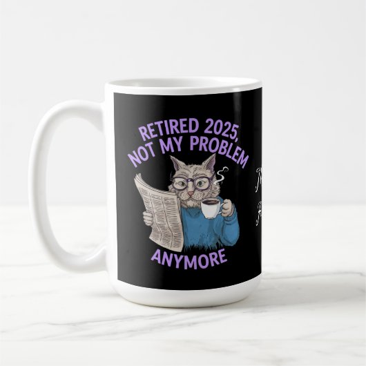 Ermüdet 2025: Nicht mein Problem noch lustiger Kaffeetasse (Links)