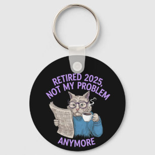 Ermüdet 2025: Nicht mein Problem noch lustiger Schlüsselanhänger