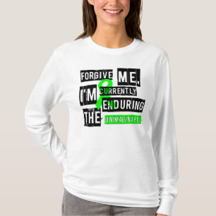 Ermüdet von Lyme Unimaginable Shirt