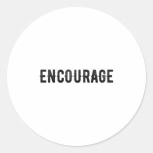 Ermutige ein Wort Inspirierende Motivierende Not Runder Aufkleber