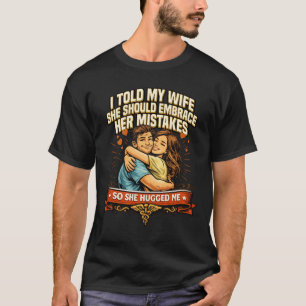Ermutige ihre Fehler Retro Ehemann T-Shirt