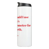 Ermutigende Zitate Thermosbecher (Nach rechts gedreht)