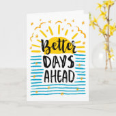 Ermutigung, bessere Tage stehen bevor Karte (Gelbe Blume)