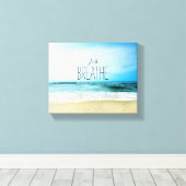 Ermutigung einfach am Strand atmen Leinwanddruck (Insitu (Holzboden))