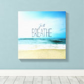 Ermutigung einfach am Strand atmen Leinwanddruck (Insitu (Holzboden))