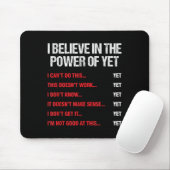 Ermutigung glaubt an den Power der Motivation Mousepad (Mit Mouse)