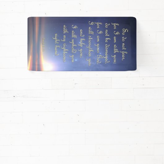 Ermutigung, keine Angst Banner - Isaiah 41:10 (InSitu)