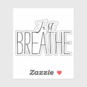 Ermutigung nur atmen aufkleber (Blatt)