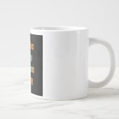 Ermutigungszitat # 105 Jumbo-Tasse (Rechts)