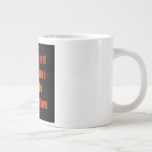Ermutigungszitat # 112 Jumbo-Tasse (Rechts)