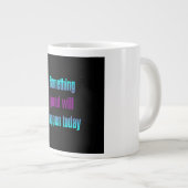Ermutigungszitat # 136 Jumbo-Tasse (Vorderseite Rechts)
