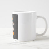 Ermutigungszitat # 137 Jumbo-Tasse (Rechts)