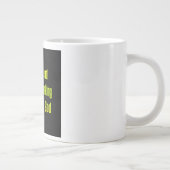 Ermutigungszitat # 140 Jumbo-Tasse (Rechts)