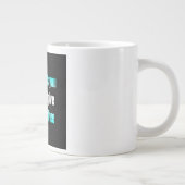 Ermutigungszitat # 148 Jumbo-Tasse (Rechts)