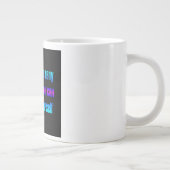 Ermutigungszitat # 157 Jumbo-Tasse (Rechts)