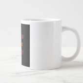 Ermutigungszitat # 162 Jumbo-Tasse (Rechts)