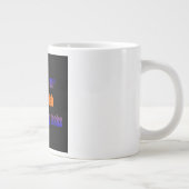 Ermutigungszitat # 182 Jumbo-Tasse (Rechts)