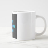 Ermutigungszitat # 19 Jumbo-Tasse (Rechts)